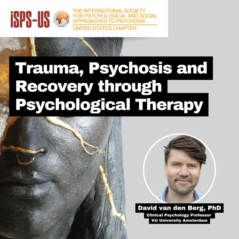 Product Description: Welcome to the ISPS-US webinar recordings store!At ISPS-US, we're dedicated to promoting psychological and social approaches to psychosis, transforming the mental health system. As a member, you gain exclusive benefits, including free access to all our webinars. Join our community of like-minded individuals bybecoming a memberand support our mission. Membership starts at just $6.67per month.</br></br>Not a member?Explore our insightful webinars with three-tiered pricing options. Your $10 purchase not only grants you valuable knowledge but also contributes to driving positive change in mental health care. Choose the $20 option to pay it forward, providing free access to low-income individuals. We do not turn away anyone for lack of funds, email contact@isps-us.org for access. Your contributions enable us to provide educational resources and foster a compassionate and transformative mental health system. Join us on this transformative journey!</br></br>We don't turn anyone away due to lack of funds. If you cannot afford to purchase this webinar, please email contact@isps-us.org for access.</br></br>Preview this webinar on YouTube</br></br>WEBINAR DESCRIPTION</br></br>In this presentation, Professor van den Berg will discuss the role of trauma in the development of psychosis, mechanisms in the association between trauma and psychosis, effects of trauma-focused therapies in psychosis, the transdiagnostic conceptualization of trauma, psychosis and PTSD spectrum problems, and the development of phase-based transdiagnostic interventions for traumatized individuals with psychosis that combine CBT with trauma-focused interventions.</br></br>Combining video clips, research data, personal perspectives, and an overview of current studies on the topic, Professor van den Berg will present an argument for more focus on primary prevention strategies, and for psychosis not to be an exclusionary criterion for access to trauma therapies.</br></br>ABOUT THE PRESENTER</br></br>Presenter Bio:David is a practicing Clinical Psychologist, professor of Clinical Psychology at the VU University Amsterdam, and head of the Mark van der Gaag Research Centre (MRC) at Parnassia Psychiatric Institute in The Hague. He is lead for the TopGGZ Early Detection and Intervention Team Haaglanden. David is specialized in cognitive behavior therapy for psychosis and post-traumatic stress. David is a supervisor for the Dutch Association for Cognitive and Behavior Therapy and a member (practitioner) of the Dutch Association for EMDR. In 2017 David completed his PhD into the feasibility and safety of trauma-focused treatment for individuals with psychotic disorders and chronic PTSD. David’s current research focuses primarily on testing (new) psycho-social interventions for people with complex mental health problems (e.g.FeelingSafe-NL),prevention of severe and prolonged mental health problems, and the development of new models, language and practices based on complexity science.He is also involved in several innovation projects in which he collaborates with industrial design engineers, philosophers, and experts by experience, e.g. thePatterns of LifeandRedesigning Psychiatryprojects.</br></br>Contact David van den Berg: d.vandenberg@parnassia.nl |david.vanden.berg@vu.nl</br>Publications:https://scholar.google.nl/citations?user=b9fANY4AAAAJ&hl=nl</br> Trauma, Psychosis and Recovery Through Psychologic